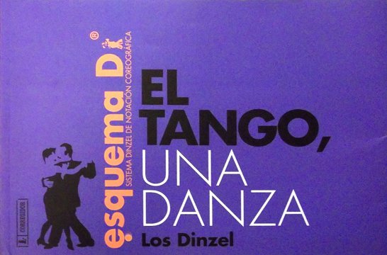 Los Dinzel - El Tango: Una danza